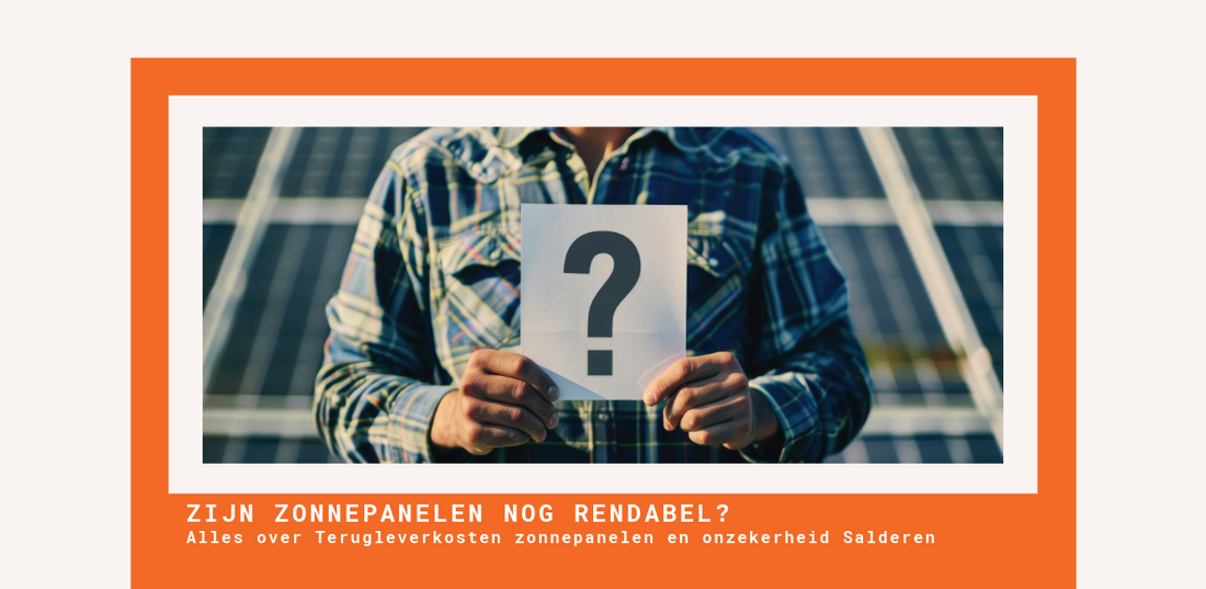 Zijn zonnepanelen nog rendabel?