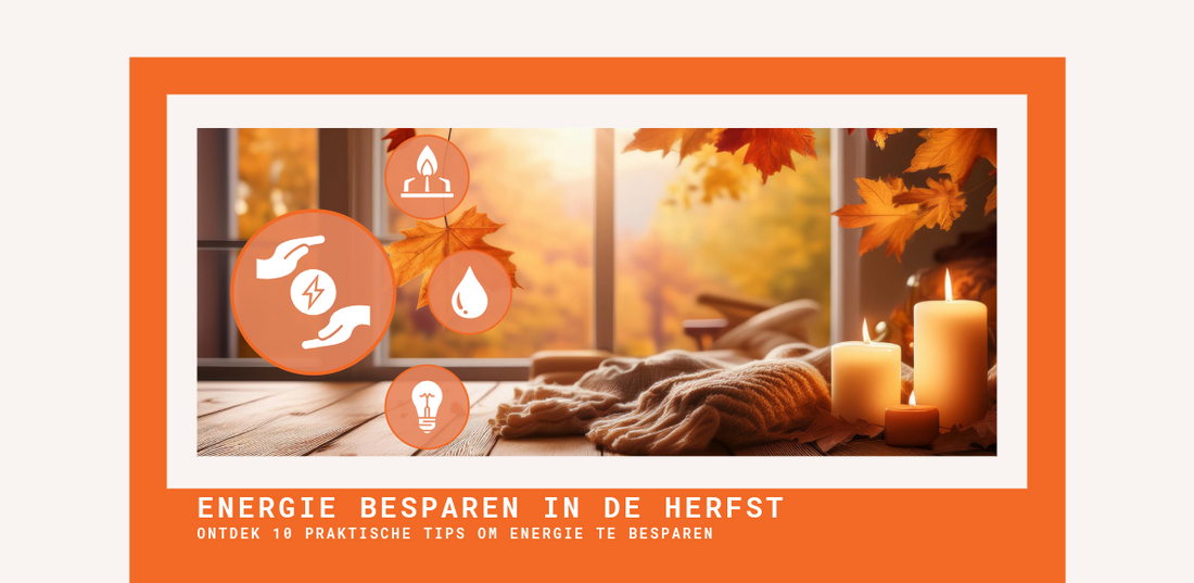 Energie bespaartips voor een comfortabel huis in de herfst