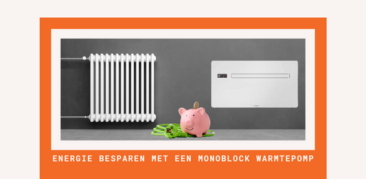 Energie Besparen met een Monoblock Warmtepomp